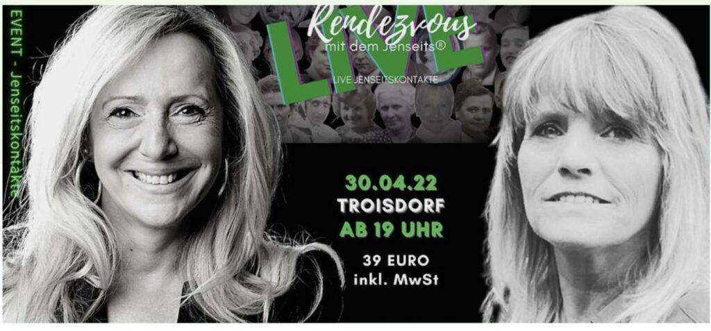 30.04.22 Live Event Troisdorf - 30.04.22 Troisdorf- LIVE EVENT - RENDEZVOUS MIT DEM JENSEITS®