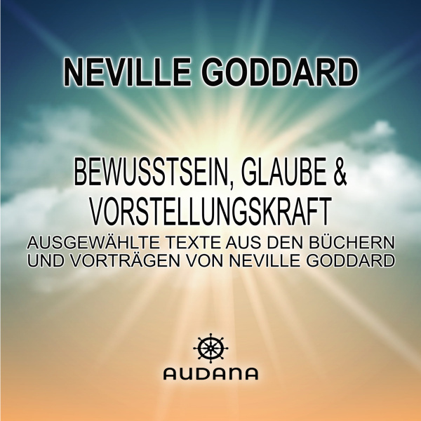 Neville Goddard - Bewusstsein