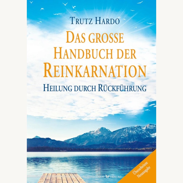 Das große Handbuch der Reinkarnation - Stefan Sicurella