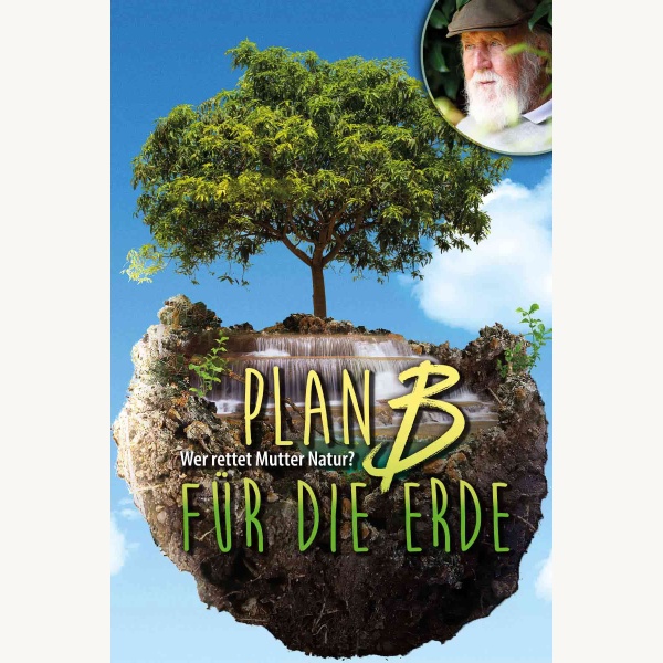 Plan B für die Erde - Wer rettet Mutter Natur? - polyband Mind & Spirit