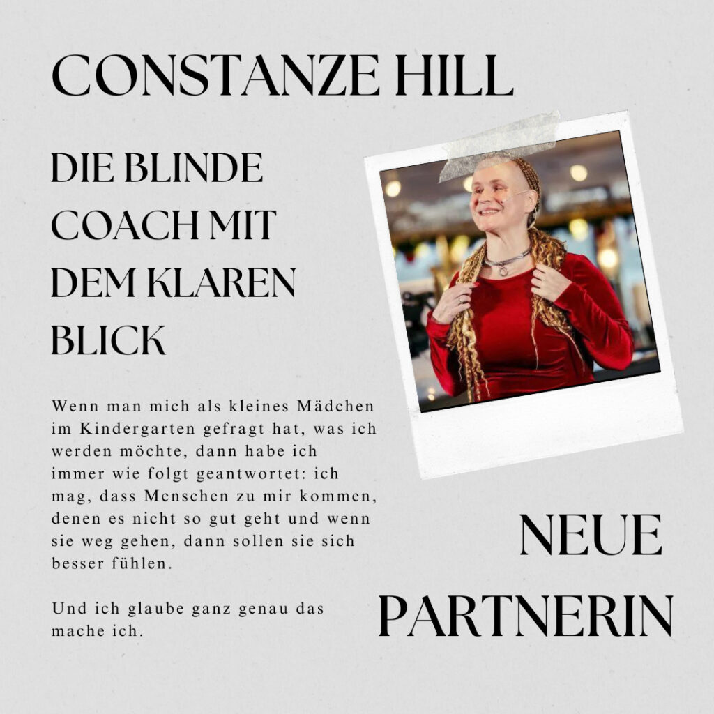 Neue Partnerin: "Constanze Hill - Die blinde Coach mit dem klaren Blick"