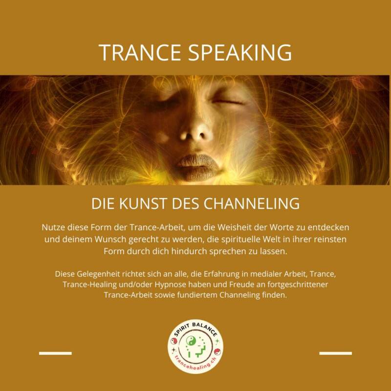 Trance Speaking - Channeling in Trance - Trance Speaking - Die Kunst des Channeling - Sprechen in Trance - 2024-08-24