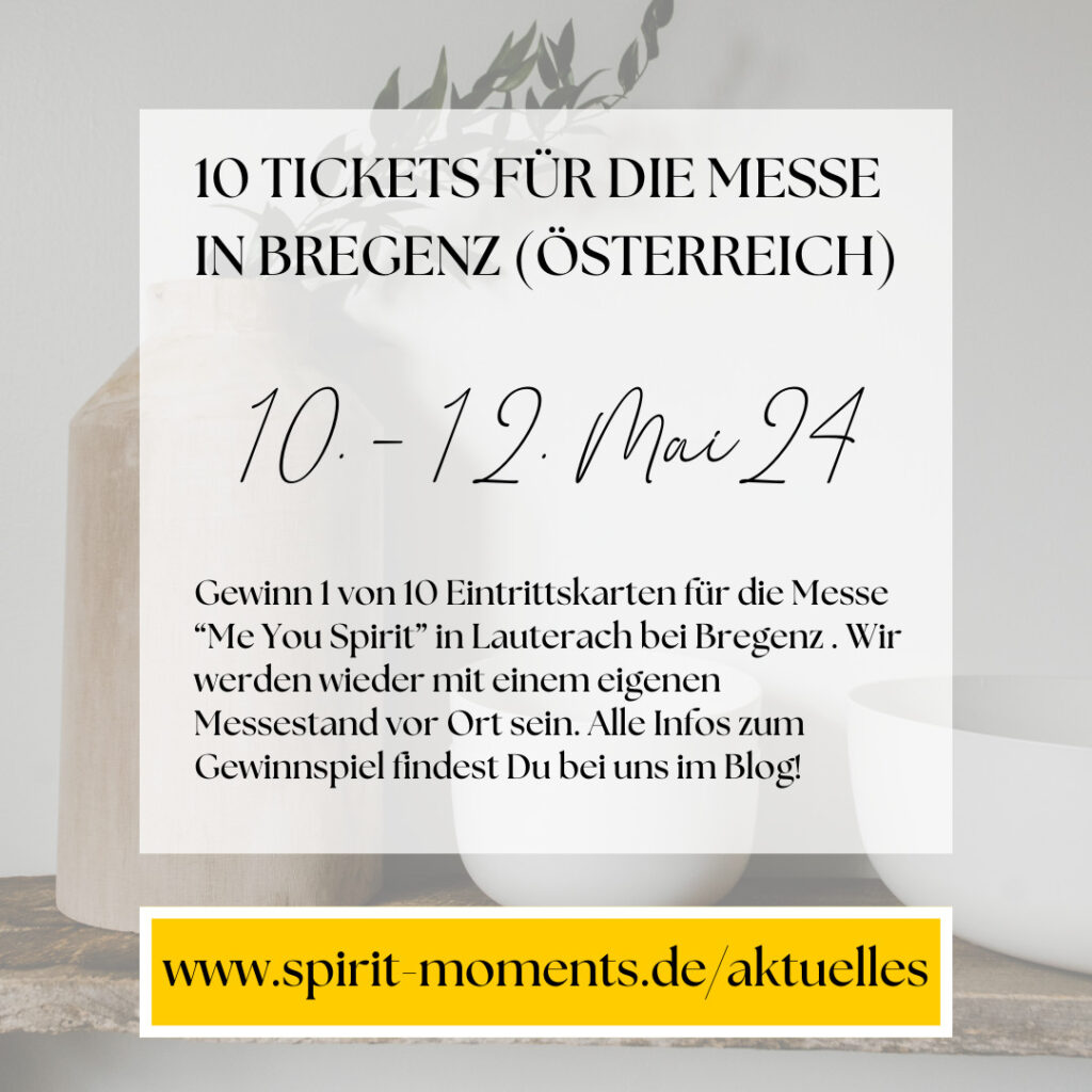 Gewinnspiel: 10 Eintrittskarten für die Messe "ME & YOU SPIRIT" in Bregenz in Österreich vom 10.-12. Mai 2024