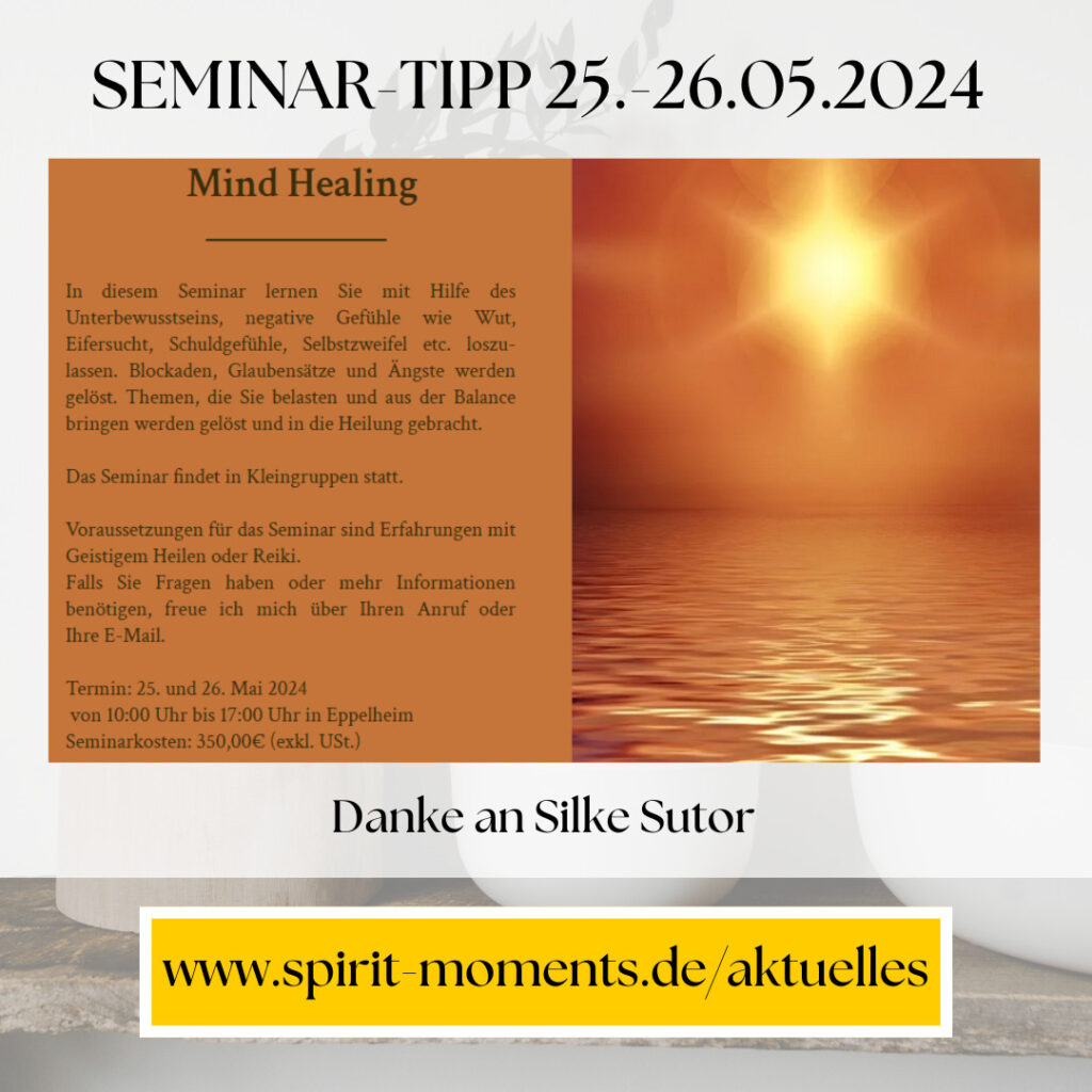 Mind-Healing am 25.-26. Mai 2024 in Eppelheim