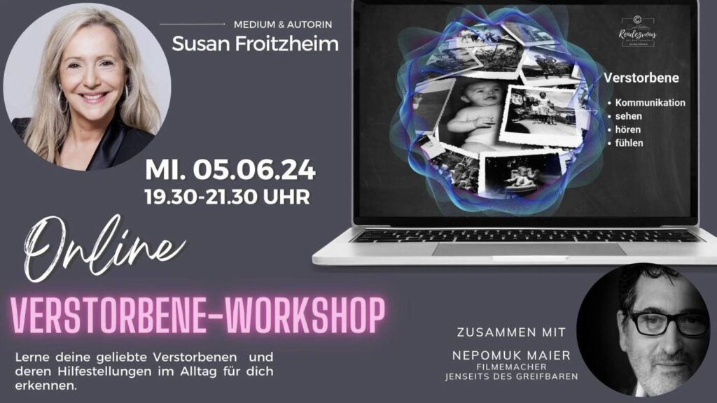05.06.24 Online Workshop Verstorbene - Online Workshop Verstorbene hören