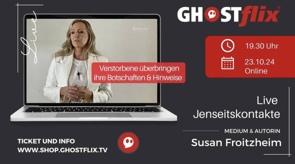 23.10.24 Ghostflix Live Jenseitskontakte - Ghostflix TV Online Live Jenseitskontakte - Rendezvous mit dem Jenseits® - 2024-10-23