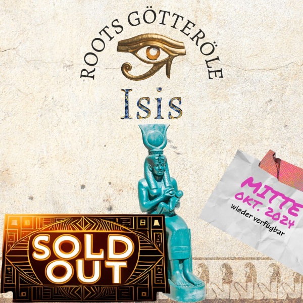 Isis - Götter Öle - Roots