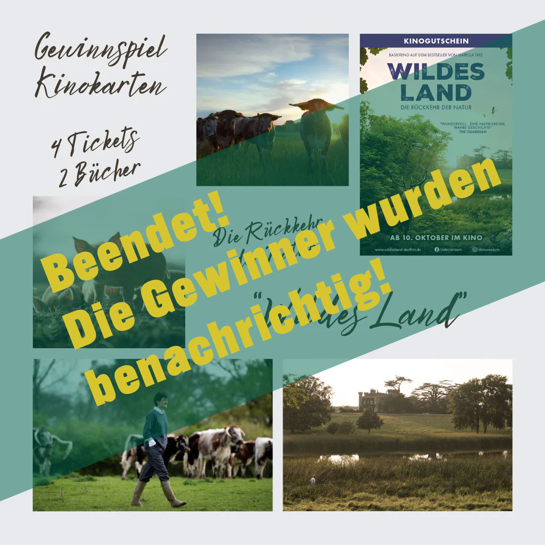 BEENDET - Gewinnspiel: "4 Kino-Freikarten und 2 Bücher für "Wildes Land - Die Rückkehr der Natur" zu gewinnen"