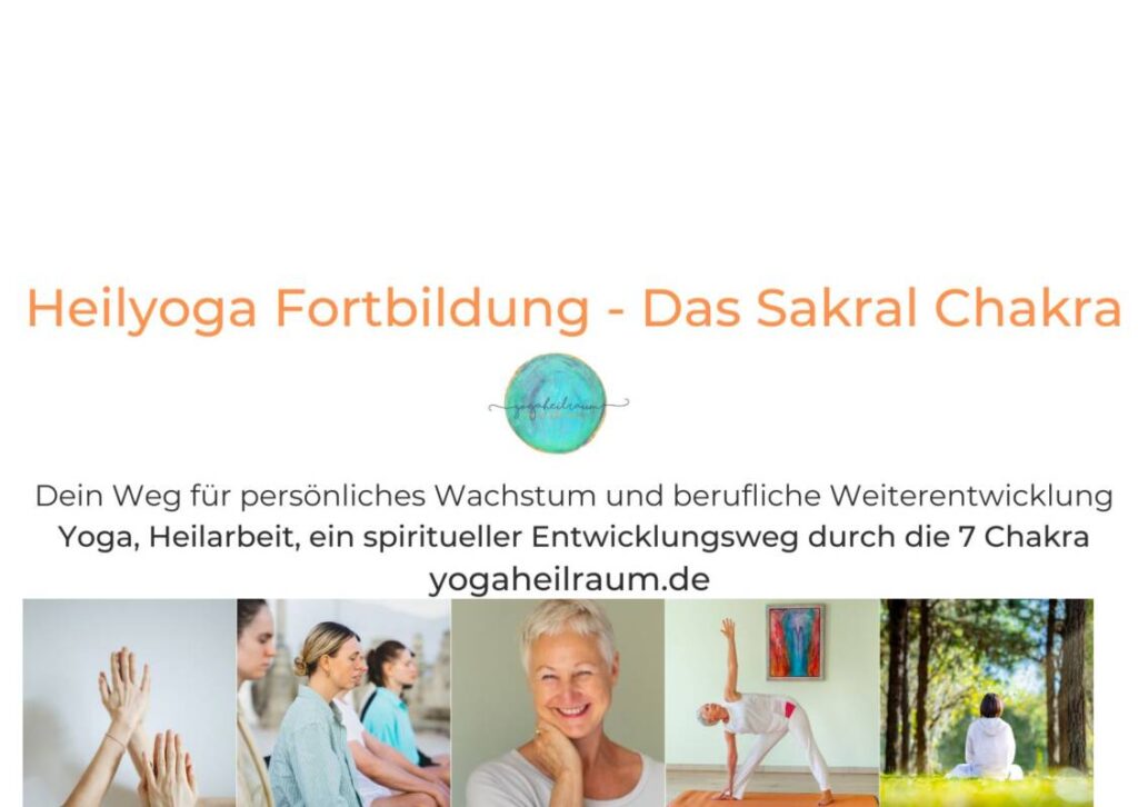 Sacral - Chakra Heilyoga Fortbildung - Chakra Heilyoga - eine Bewusstseinsreise durch die 7 Chakren zur Selbsterfahrung oder als Fortbildung für Yogalehrerinnen mit Zertifikat.