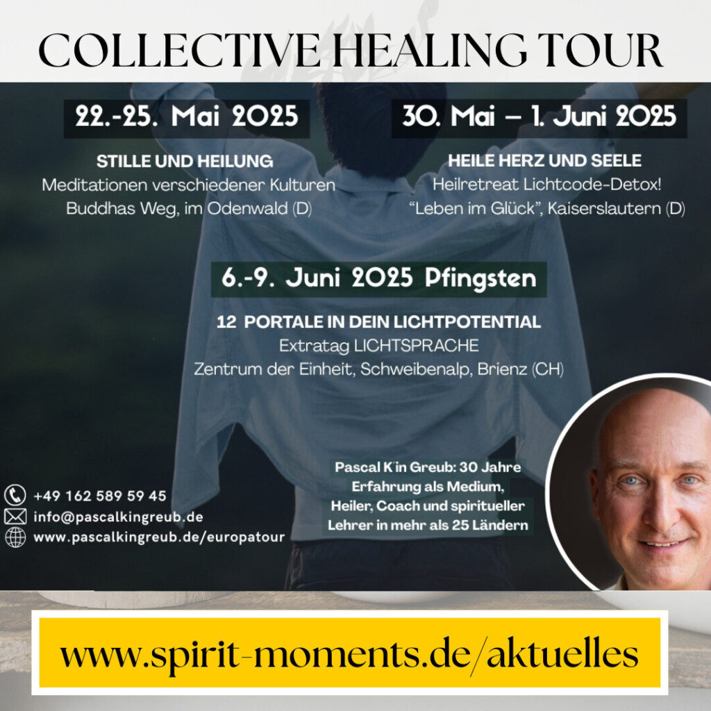 TIPP: "Collective Healing-Tour" Europa Mai - Juni 2025 mit Pascal K'in Greub