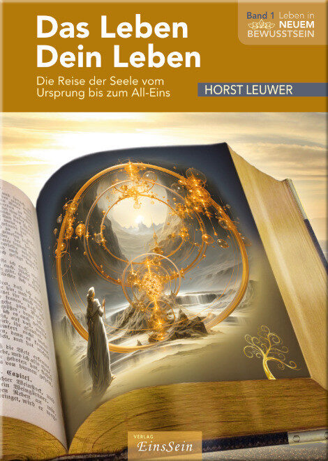 Gewinnspiel: 1 Buch "Das Leben - Dein Leben" von Horst Leuwer zu gewinnen 3 Gewinnspiel: 1 Buch "Das Leben - Dein Leben" von Horst Leuwer zu gewinnen