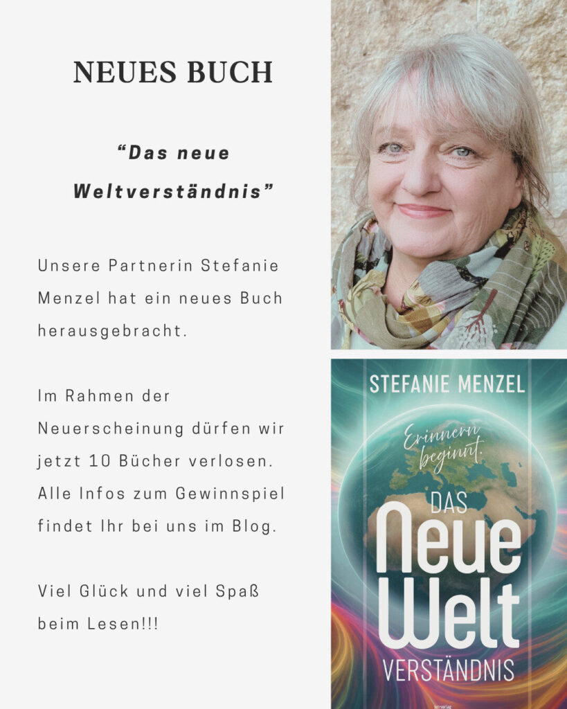 Gewinnspiel: 10 Bücher "Das Neue Welt Verständnis" von Stefanie Menzel zu gewinnen 2 Gewinnspiel: 10 Bücher "Das Neue Welt Verständnis" von Stefanie Menzel zu gewinnen