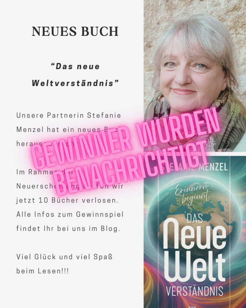 "BEENDET! Gewinner wurden benachrichtigt!" - Gewinnspiel: 10 Bücher "Das Neue Welt Verständnis" von Stefanie Menzel zu gewinnen
