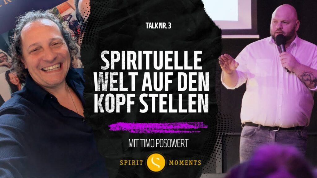 #3 - Timo Posowert: Spirituelle Welt auf den Kopf stellen