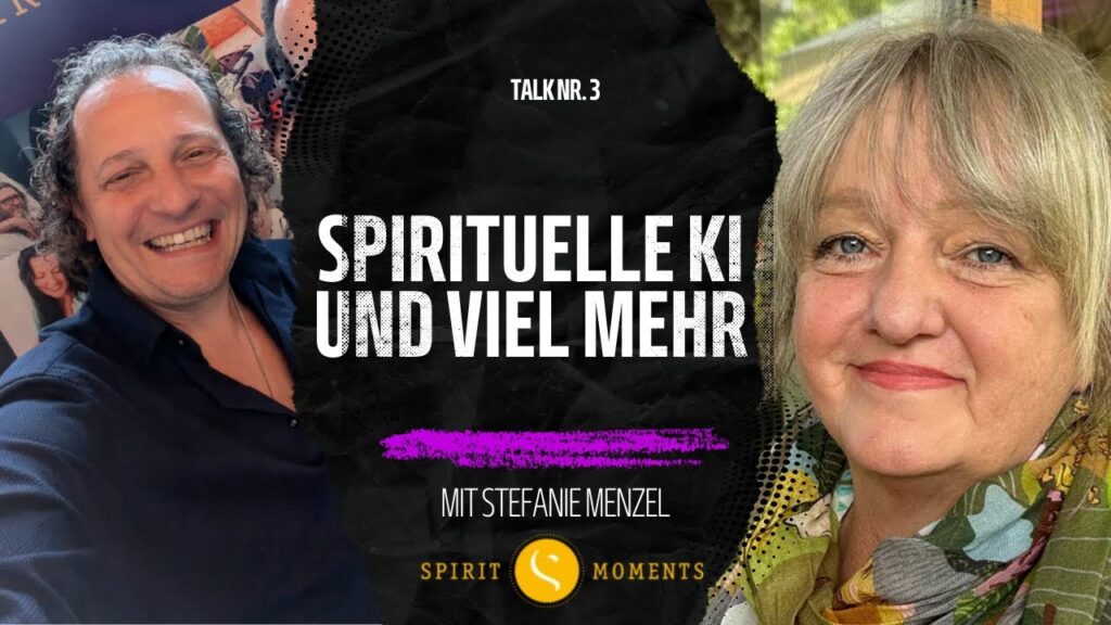 #4 - Stefanie Menzel: Spitituelle KI & die neue Zeit