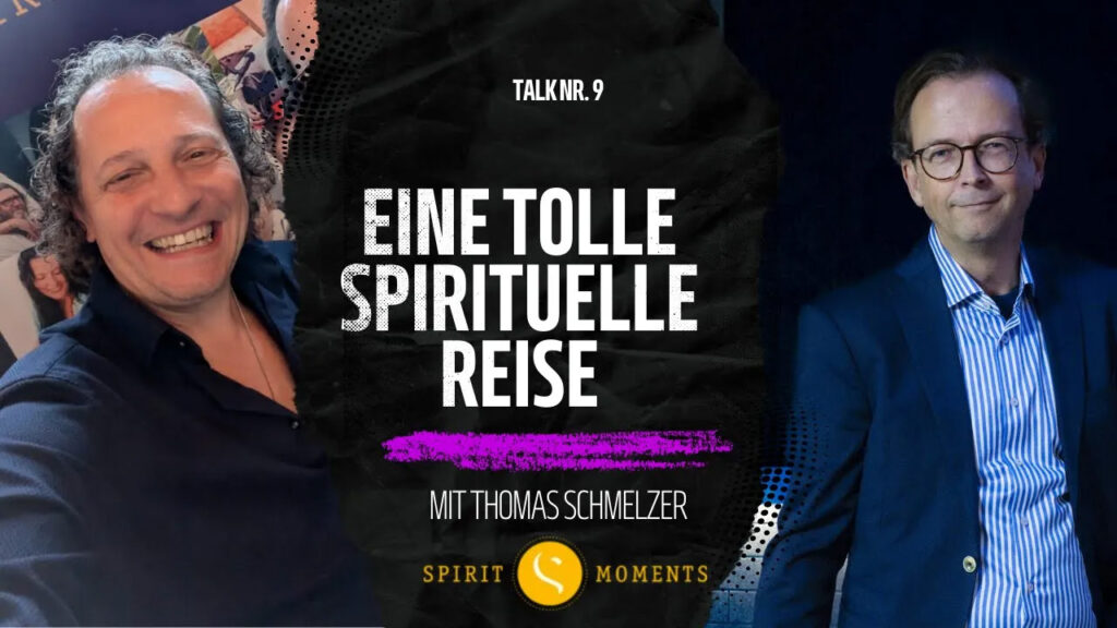 #9 - Thomas Schmelzer: Eine tolle spirituelle Reise