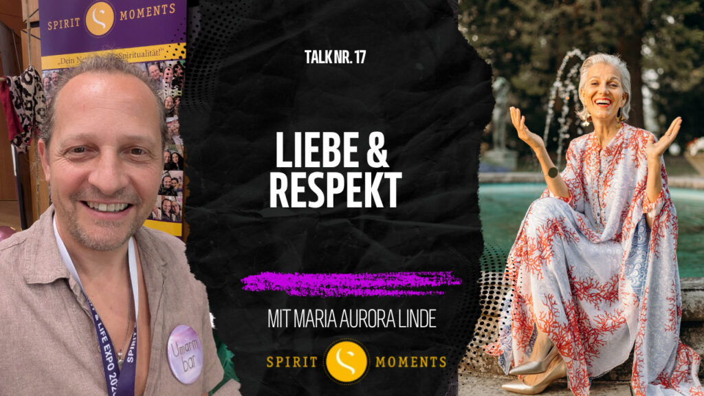 #17 - Maria Aurora Linde: Liebe & Respekt