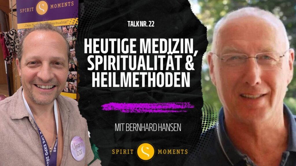 #22 – Bernhard Hansen: Heutige Medizin, Spiritualität & Heilmethoden 2 #22 – Bernhard Hansen: Heutige Medizin, Spiritualität & Heilmethoden