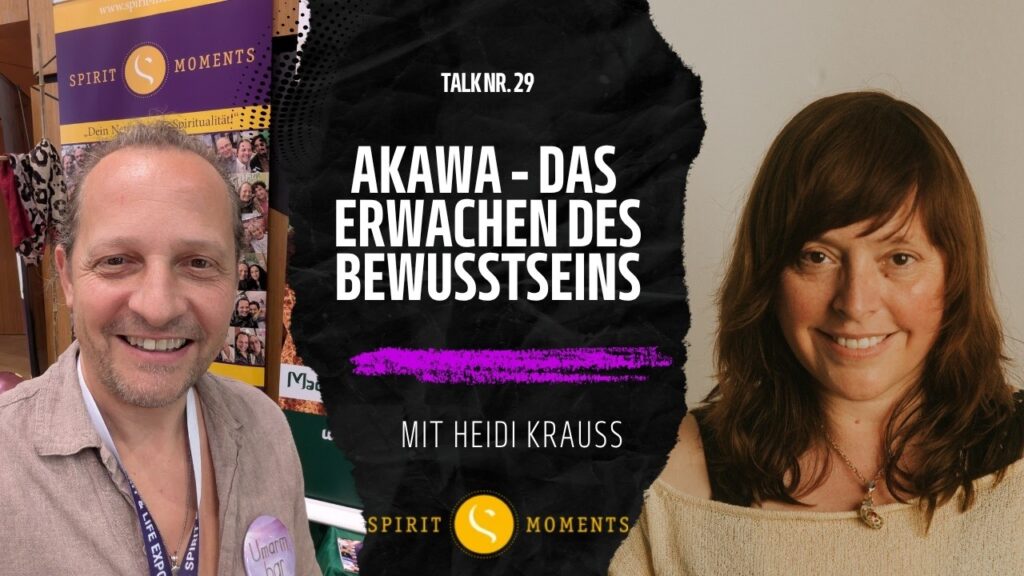 #29 – Heidi Krauss: Akawa - Das Erwachen des Bewusstseins