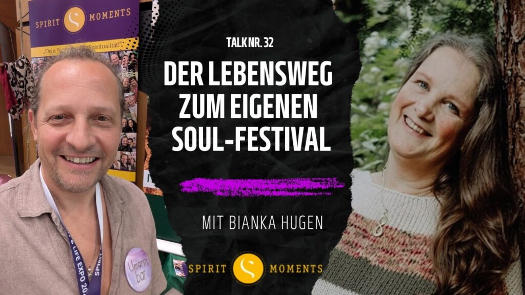 #32 – Bianka Hugen: Der Lebensweg zum eigenen Soul-Festival 2 #32 – Bianka Hugen: Der Lebensweg zum eigenen Soul-Festival