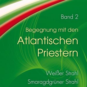 Begegnung mit den Atlantischen Priestern - Band 2 - Stefan Sicurella
