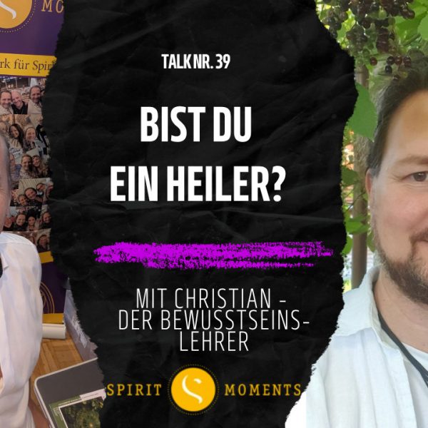 Talk Nr. 39 - Christian - Der Bewusstseins-Lehrer