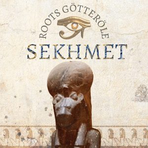 Sekhmet - Götter Öle - Roots