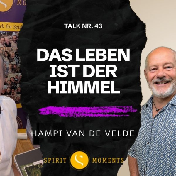 Hampi van de Velde und Michael Meyer, Spirit Moments Talk #43