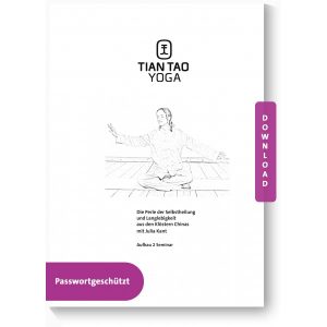 Tian Tao Yoga Aufbau 2 Seminar Handout PDF - Julia Kant
